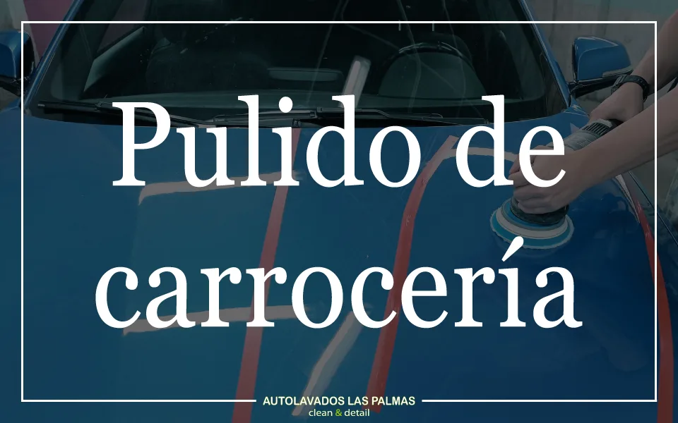 Abrillantado y pulido de carrocería, corrección de arañazos superficiales y marcas